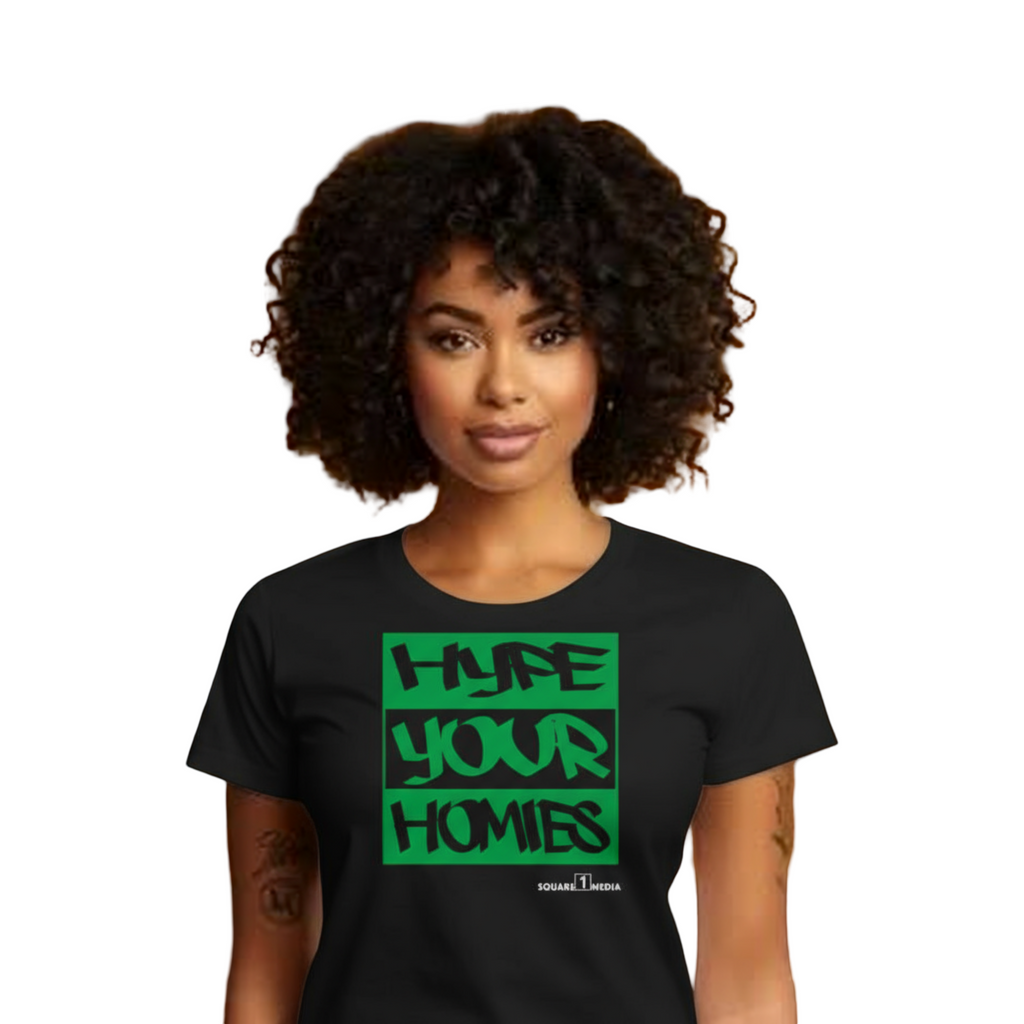 Hype your Homies (Black / Green) - Unisex classic tee